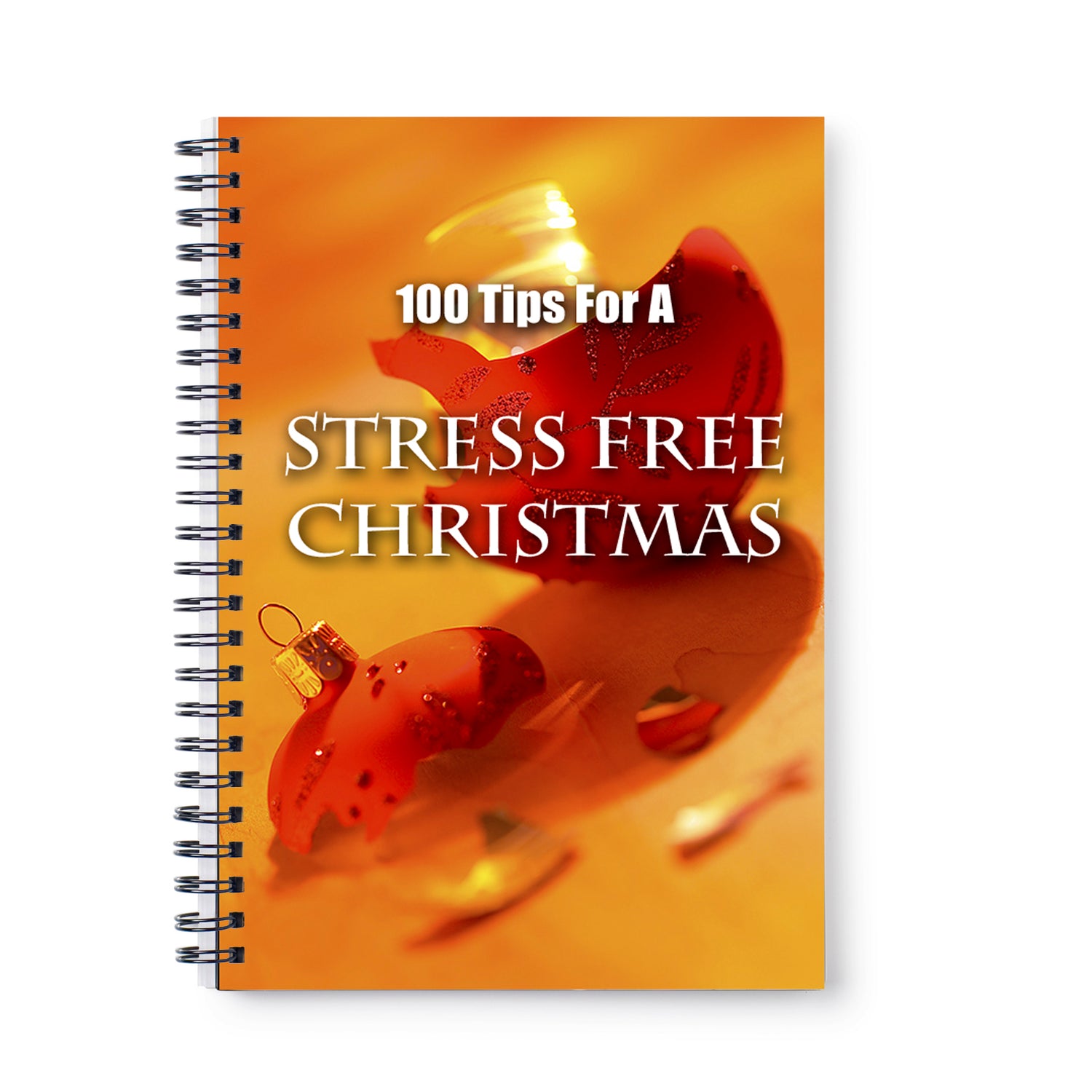 100 Tips For A Stress Free Christmas