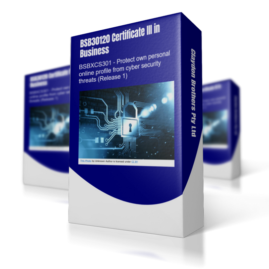 BSBXCS301 Protect own personal online profile from cyber security threats